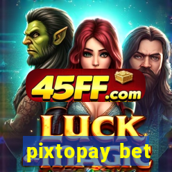 pixtopay bet